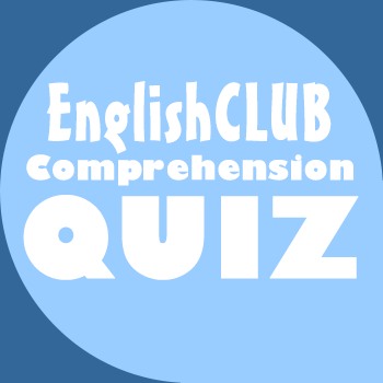English Comprehension Quiz for ESL learners