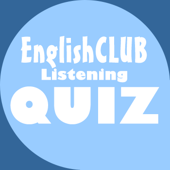 English Listening Comprehension Quiz for ESL learners