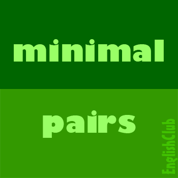 minimal pairs by EnglishClub