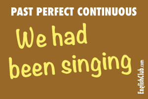 Past Perfect Continuous tense